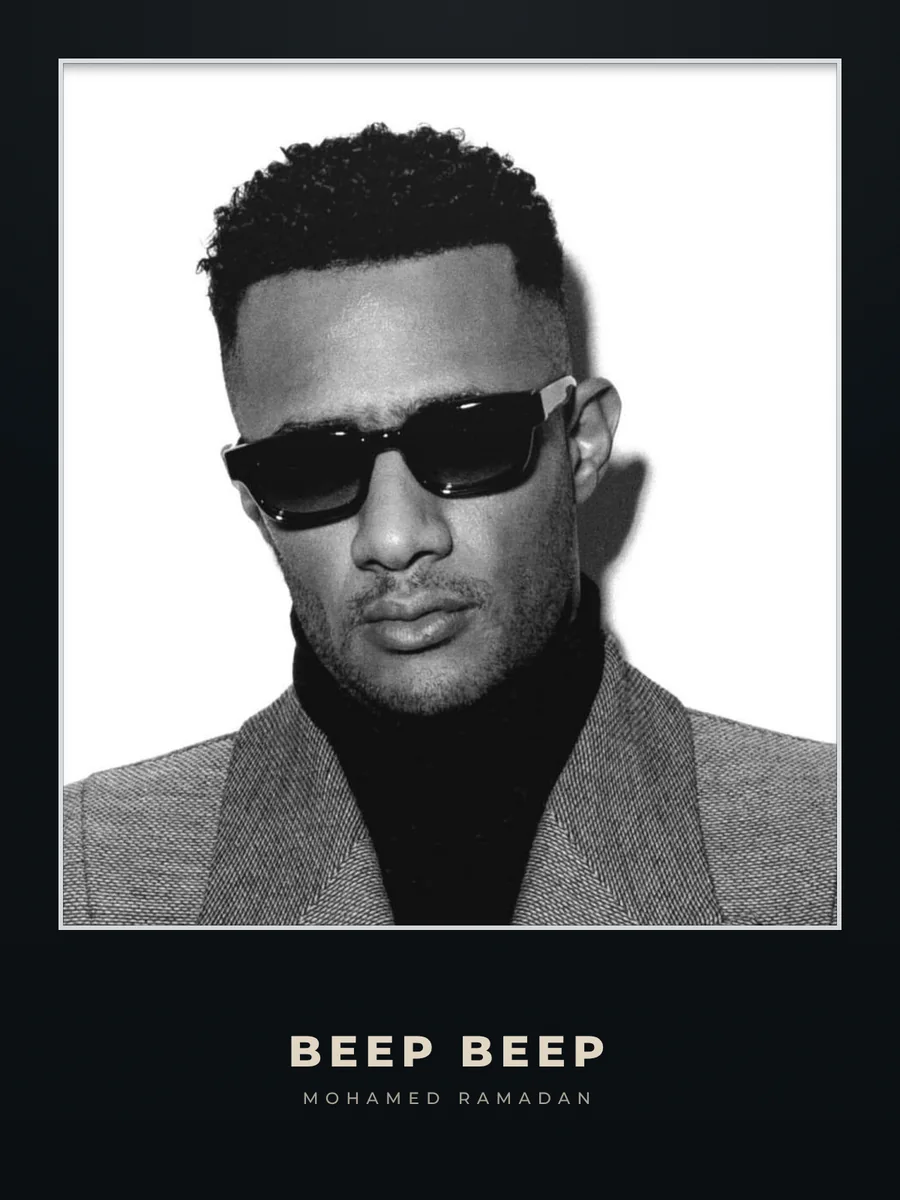 Mohamed Ramadan in black and white, in sunglasses, Beep Beep set below.